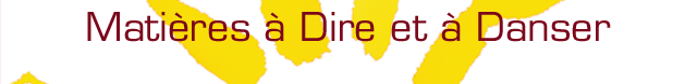 MAtieres a dire et a danser